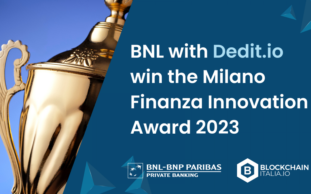 BNL and Dedit.io win the MF Innovation Award 2023 in the category “Re-imagining the banking business model”