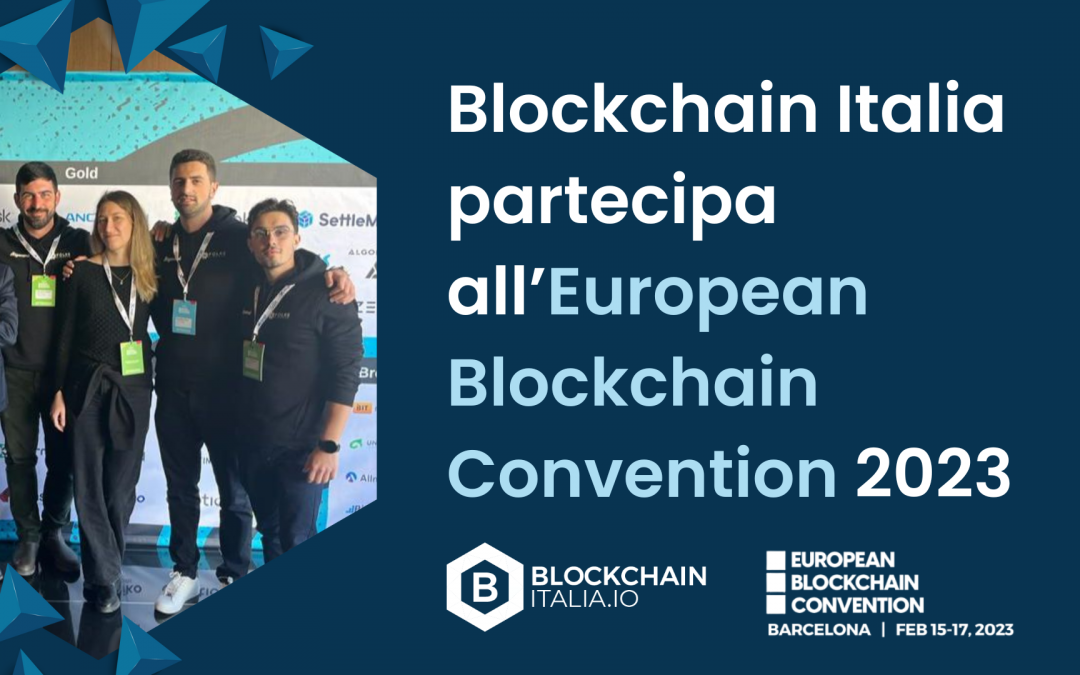 Blockchain Italia partecipa all’European Blockchain Convention 2023
