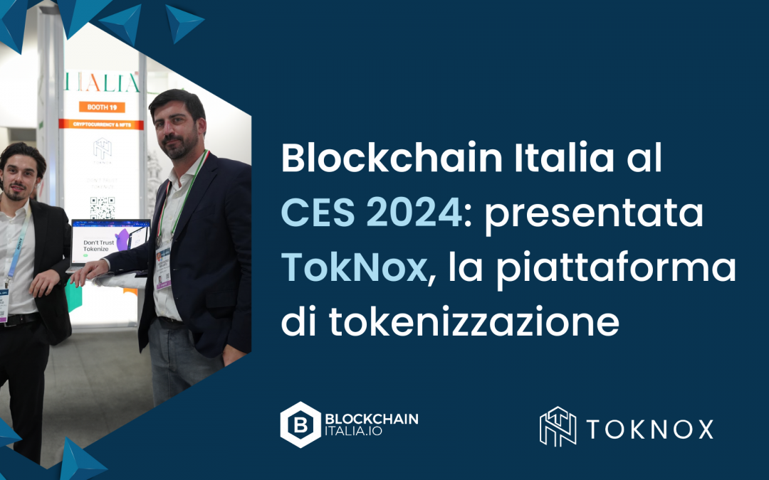 Blockchain Italia at CES 2024: Introducing TokNox, the Tokenization Platform